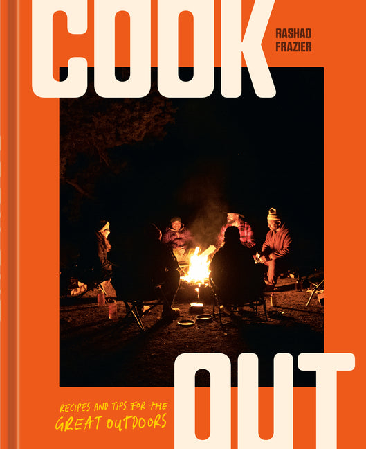 Cook Out: Recipes and Tips for the Great Outdoors [An Outdoor Cookbook] - Ingram