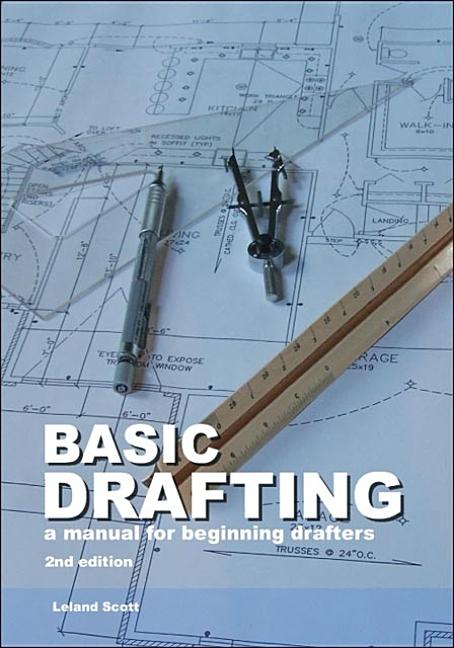 Basic Drafting: A Manual for Beginning Drafters - Ingram
