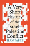 A Very Short History of the Israel-Palestine Conflict - Ingram