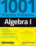 Algebra I: 1001 Practice Problems for Dummies (+ Free Online Practice) - Ingram