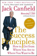 The Success Principles: How to Get from Where You Are to Where You Want to Be (Anniversary) - Ingram