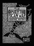 The Puerto Rican War: A Graphic History - Ingram