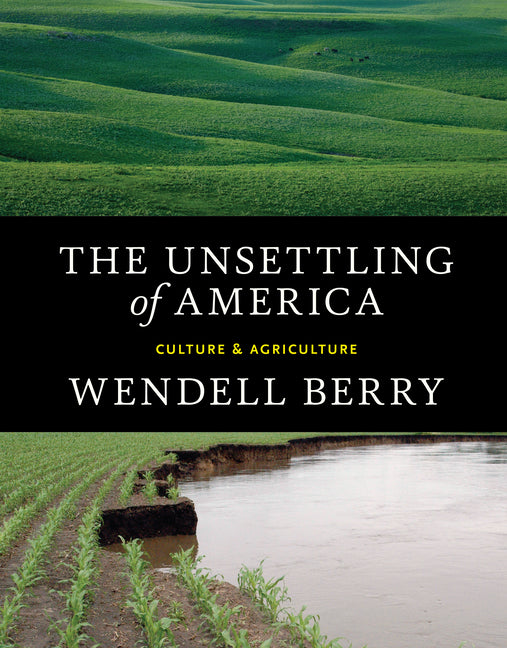 The Unsettling of America: Culture & Agriculture - Ingram