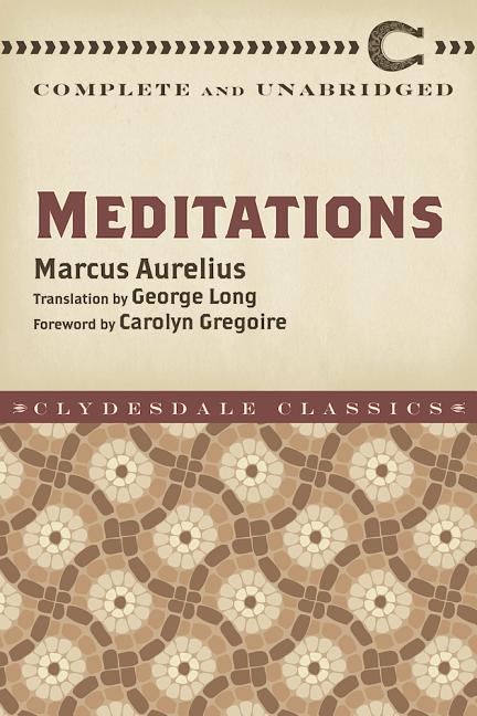 Meditations: Complete and Unabridged - Ingram