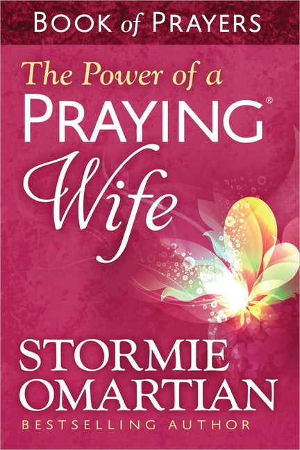 The Power of a Praying Wife Book of Prayers - Ingram