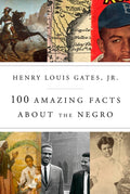 100 Amazing Facts about the Negro - Ingram