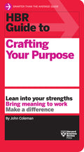 HBR Guide to Crafting Your Purpose - Ingram