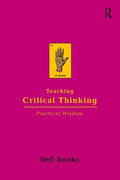 Teaching Critical Thinking: Practical Wisdom - Ingram