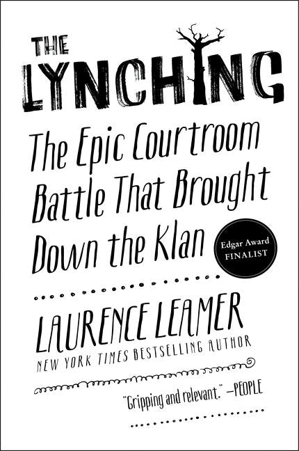 The Lynching: The Epic Courtroom Battle That Brought Down the Klan - Ingram