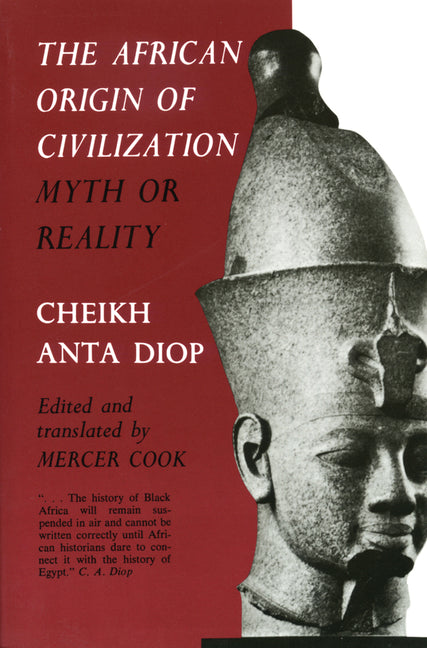 The African Origin of Civilization: Myth or Reality - Ingram