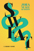 Sweat - A Short Story;Including the Introductory Essay 'A Brief History of the Harlem Renaissance' - Ingram