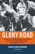 Glory Road: My Story of the 1966 NCAA Basketball Championship and How One Team Triumphed Against the Odds and Changed America Forever - Ingram