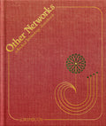 Other Networks: A Radical Technology Sourcebook - Ingram