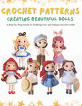 Crochet Patterns: Creating Beautiful Dolls: A Step-by-Step Guide to Crafting Cute and Unique Crochet Dolls. - Ingram