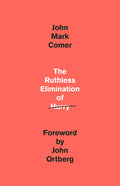 The Ruthless Elimination of Hurry: How to Stay Emotionally Healthy and Spiritually Alive in the Chaos of the Modern World - Ingram
