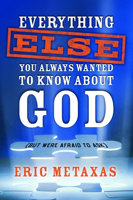 Everything Else You Always Wanted to Know About God (But Were Afraid to Ask) - Ingram