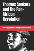 Thomas Sankara and the Pan-African Revolution - Ingram