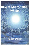 How to Know Higher Worlds - Ingram