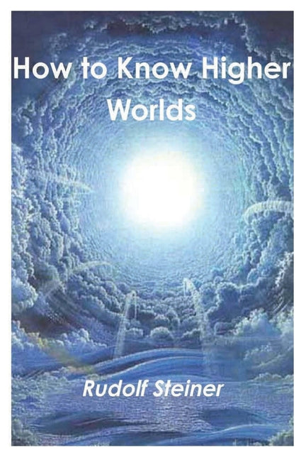 How to Know Higher Worlds - Ingram