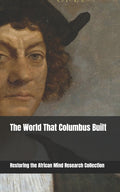 The World That Columbus Built - Ingram