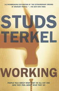 Working: People Talk about What They Do All Day and How They Feel about What They Do - Ingram