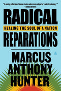 Radical Reparations: Healing the Soul of a Nation - Ingram