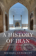 A History of Iran: Empire of the Mind - Ingram