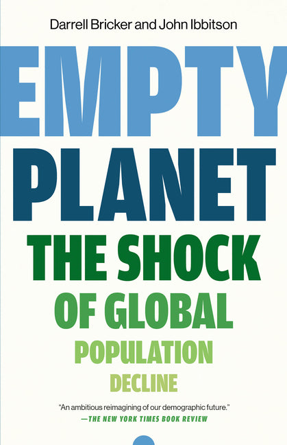 Empty Planet: The Shock of Global Population Decline - Ingram