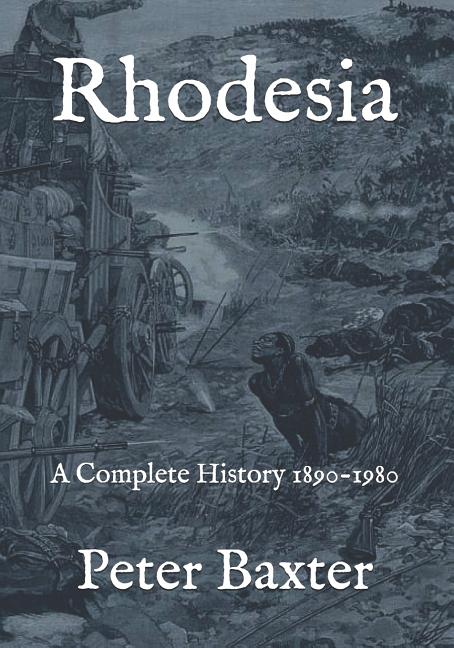 Rhodesia: A Complete History 1890-1980 - Ingram