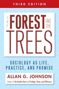 The Forest and the Trees: Sociology as Life, Practice, and Promise - Ingram