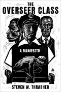 The Overseer Class: A Manifesto - Ingram