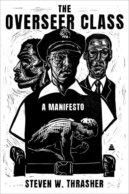 The Overseer Class: A Manifesto - Ingram