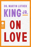 Dr. Martin Luther King Jr. on Love - Ingram