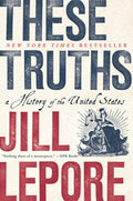 These Truths: A History of the United States - Ingram