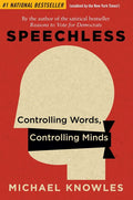 Speechless: Controlling Words, Controlling Minds - Ingram