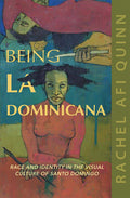 Being La Dominicana: Race and Identity in the Visual Culture of Santo Domingo - Ingram