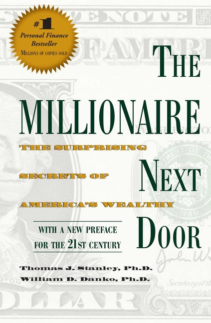 The Millionaire Next Door: The Surprising Secrets of America's Wealthy - Ingram