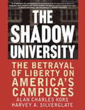 The Shadow University: The Betrayal of Liberty on America's Campuses - Ingram
