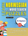 LEARN NORWEGIAN WITH WORD SEARCH PUZZLES FOR BEGINNERS - Discover How to Improve Foreign Language Skills with a Fun Vocabulary Builder. Find 2000 Word - Ingram