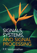 Signals, Systems, and Signal Processing - Ingram