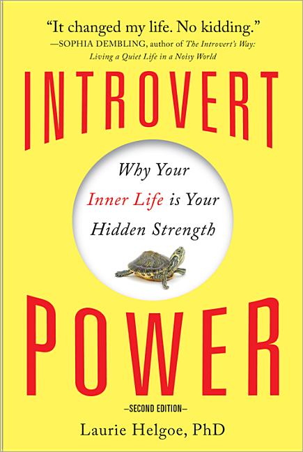 Introvert Power: Why Your Inner Life Is Your Hidden Strength - Ingram