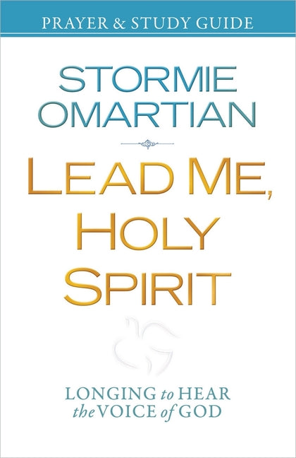 Lead Me, Holy Spirit Prayer & Study Guide: Longing to Hear the Voice of God - Ingram
