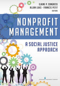 Nonprofit Management: A Social Justice Approach - Ingram