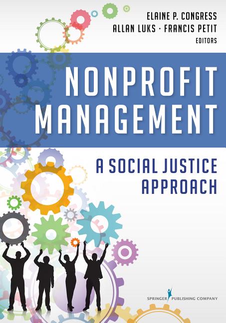 Nonprofit Management: A Social Justice Approach - Ingram
