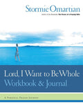 Lord, I Want to Be Whole Workbook and Journal: A Personal Prayer Journey - Ingram