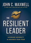 The Resilient Leader: Leverage Adversity to Advance Your Team - Ingram
