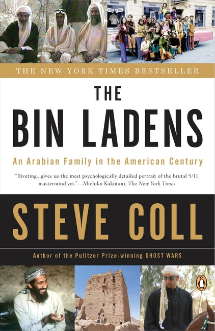 The Bin Ladens: The Bin Ladens: An Arabian Family in the American Century - Ingram