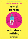 Rental Person Who Does Nothing: A Memoir (Original) - Ingram