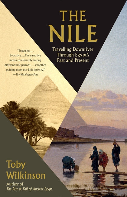 The Nile: Travelling Downriver Through Egypt's Past and Present - Ingram