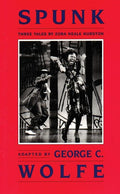 Spunk: Three Tales by Zora Neale Hurston - Ingram